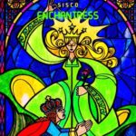 دانلود و متن آهنگ جدید سیسکو Enchantress دانلود و متن آهنگ جدید سیسکو Enchantress